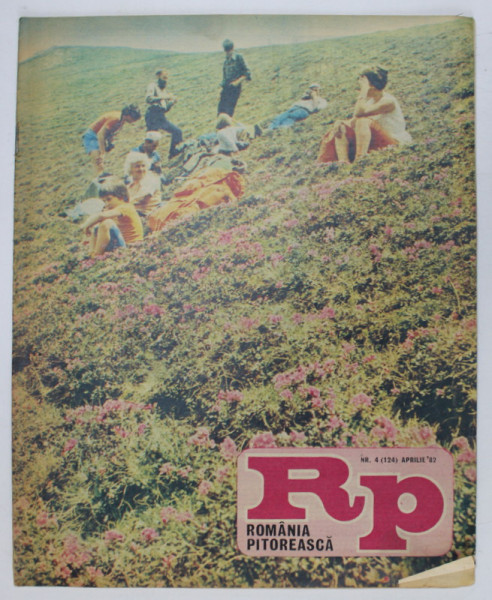 ROMANIA PITOREASCA , REVISTA LUNARA DE TURISM , NR. 4, 1982