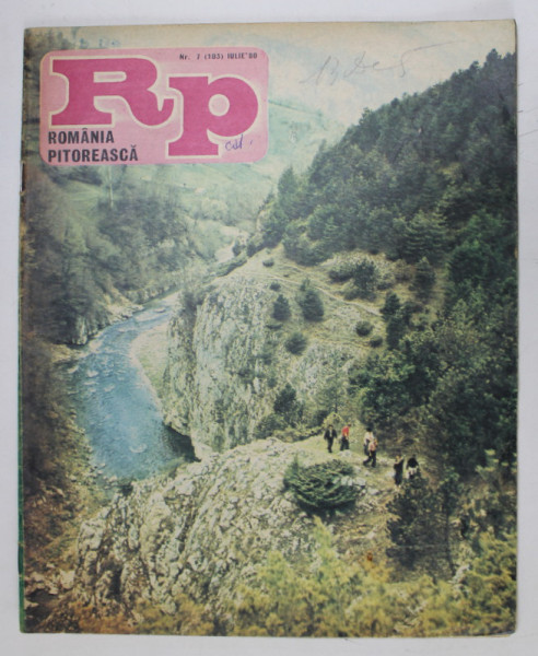 ROMANIA PITOREASCA , REVISTA LUNARA DE TURISM , NR. 7, IULIE 1980