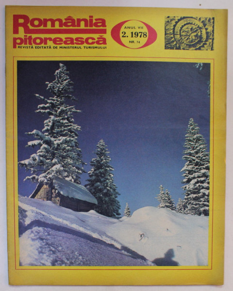 ROMANIA PITOREASCA , REVISTA LUNARA EDITATA DE MINISTERUL TURISMULUI ,ANUL VII ,  NR. 2,  1978