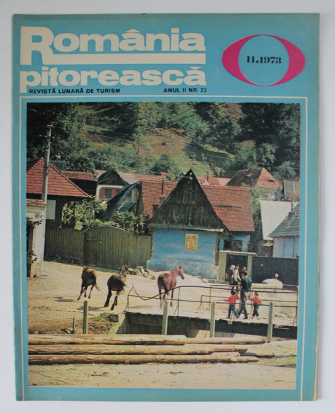 ROMANIA PITOREASCA , REVISTA LUNARA EDITATA DE MINISTERUL TURISMULUI , NR.11 , 1973