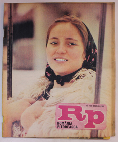 ROMANIA PITOREASCA , REVISTA LUNARA EDITATA DE MINISTERUL TURISMULUI , NR.12 , DECEMBRIE , 1982