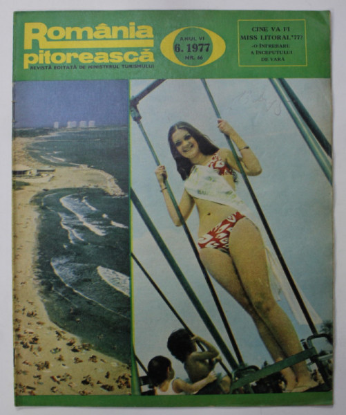 ROMANIA PITOREASCA , REVISTA LUNARA EDITATA DE MINISTERUL TURISMULUI , NR.6 , 1977