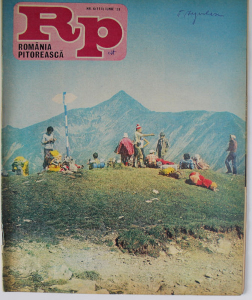 ROMANIA PITOREASCA , REVISTA LUNARA EDITATA DE MINISTERUL TURISMULUI , NR.6 , 1981