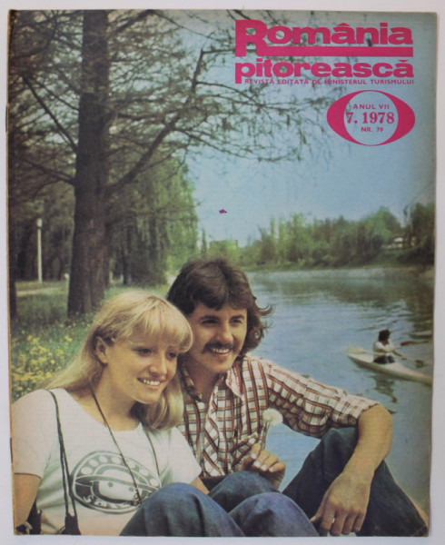 ROMANIA PITOREASCA , REVISTA LUNARA EDITATA DE MINISTERUL TURISMULUI , NR.7 , 1978