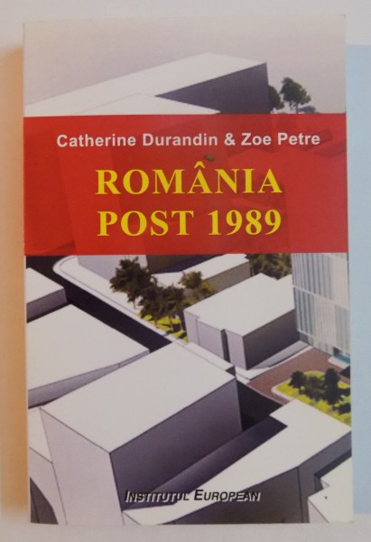 ROMANIA POST 1989 de CATHERINE DURANDIN & ZOE PETRE , 2010