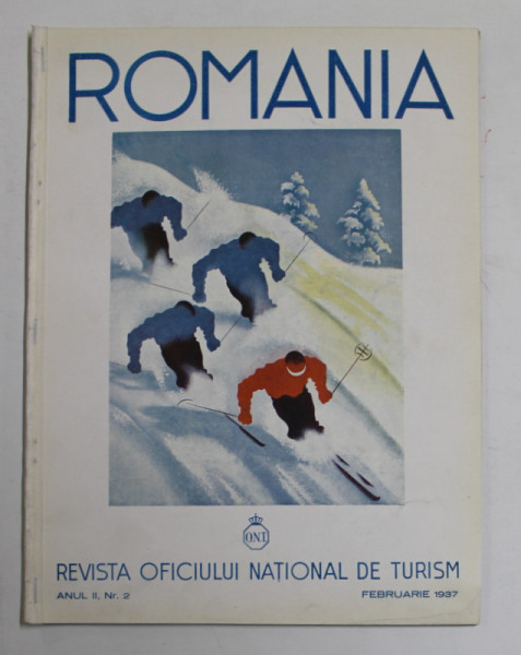 ROMANIA , REVISTA OFICIULUI NATIONAL DE TURISM , ANUL II , NR 2 , FEBRUARIE 1937 *COPERTA SPATE REFACUTA