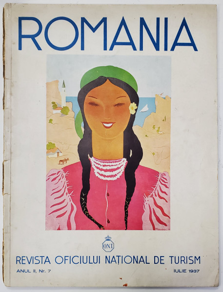 ROMANIA - REVISTA OFICIULUI NATIONAL DE TURISM , ANUL II , NR. 7 , IULIE 1937
