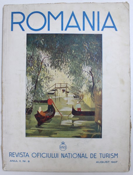 ROMANIA , REVISTA OFICIULUI NATIONAL DE TURISM , ANUL II , NR. 8 , AUGUST 1937
