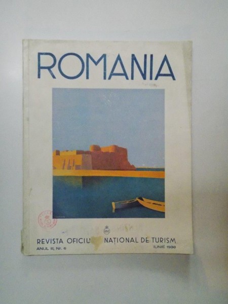 ROMANIA , REVISTA OFICIULUI NATIONAL DE TURISM , ANUL III , NR. 6 , IUNIE 1938