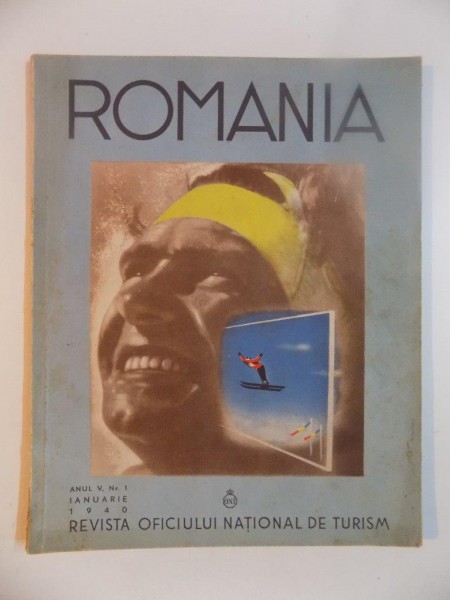 ROMANIA. REVISTA OFICIULUI NATIONAL DE TURISM, ANUL V, IANUARIE 1940, NR 1