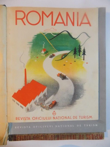 ROMANIA. REVISTA OFICIULUI NATIONAL DE TURISM, ANUL VI, 1945-1946 (INCOMPLET)