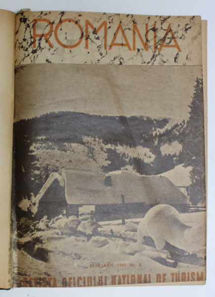 ROMANIA - REVISTA OFICIULUI NATIONAL DE TURISM , COLEGAT DE 16 NUMERE APARUTE INTRE IANUARIE 1947 - APRILIE 1948