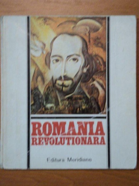 ROMANIA REVOLUTIONARA
