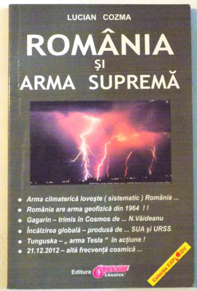 ROMANIA SI ARMA SUPREMA de LUCIAN COZMA