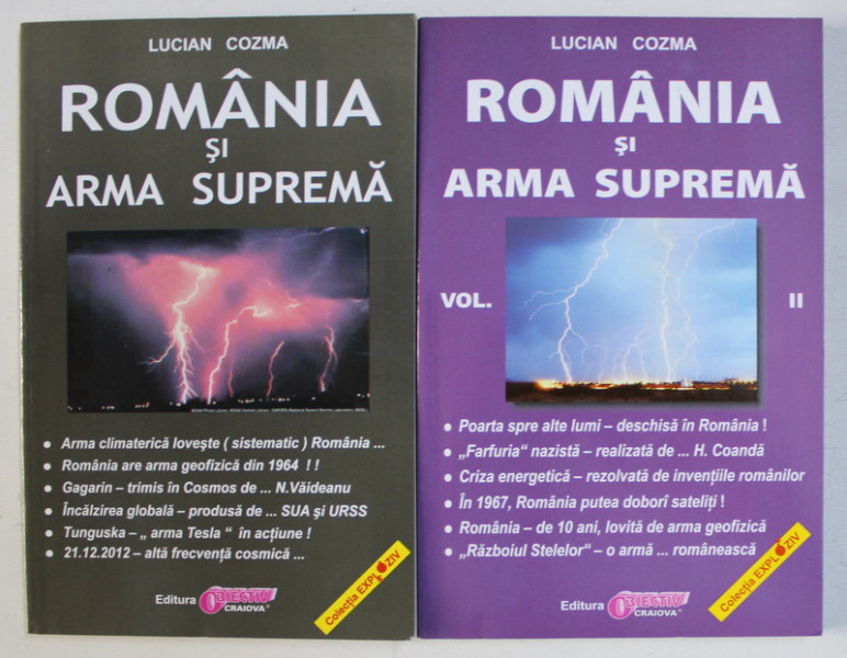 ROMANIA SI ARMA SUPREMA VOL. I - II de LUCIAN COZMA