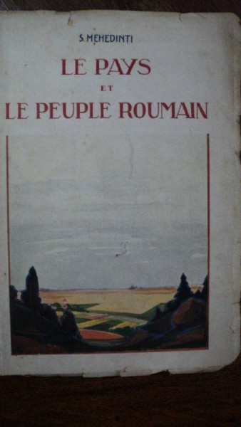 Romania si poporul roman, Le pays et le peuple roumain, S. Mehedinti, Bucuresti 1927