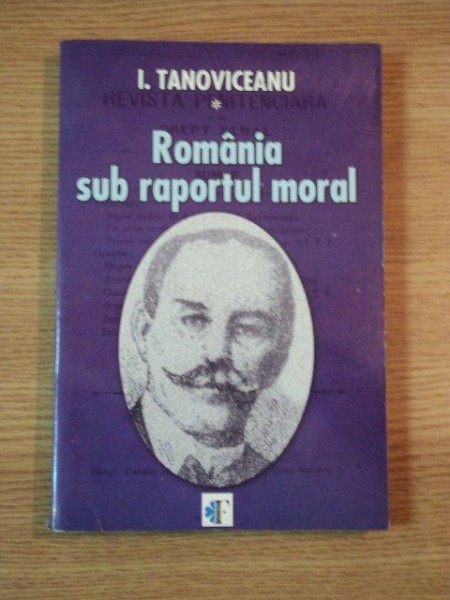 ROMANIA SUB RAPORTUL MORAL de I. TANOVICEANU , 2005