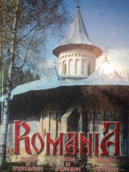ROMANIA -TEZAUR DE SPIRITUALITATE