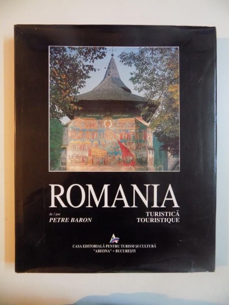 ROMANIA TURISTICA , TOURISTIQUE , ALBUM TURISTIC BILINGV de PETRE BARON