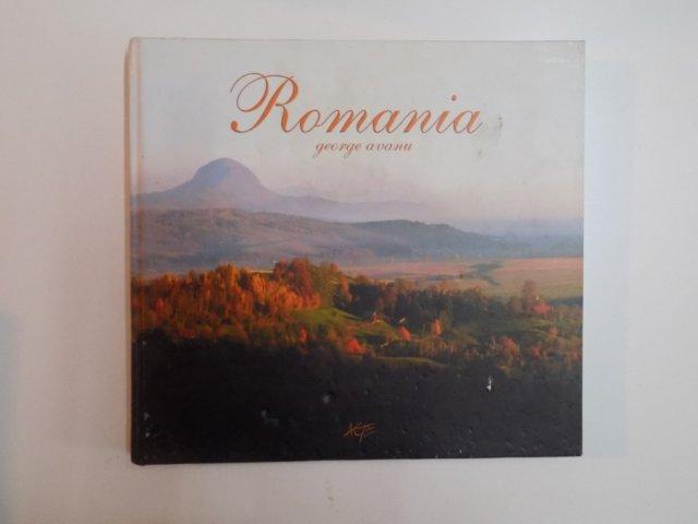 ROMANIA , UNIQUE PLACES OF ROMANIA de GEORGE AVANU
