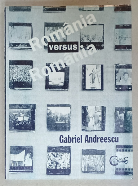 ROMANIA VERSUS ROMANIA , antologie de GABRIEL ANDREESCU , 1996