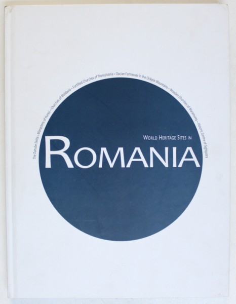 ROMANIA , WORLD HERITAGE SITES