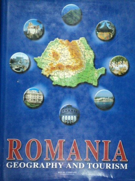 ROMANIA.GEOGRAPHY AND TOURISM - IOAN MIHAILESCU  2001