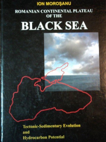 ROMANIAN CONTINENTAL PLATEAU OF THE BLACK SEA, BUC. 2007