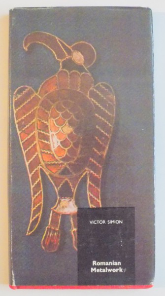 ROMANIAN METALWORK by VICTOR SIMION , 1990