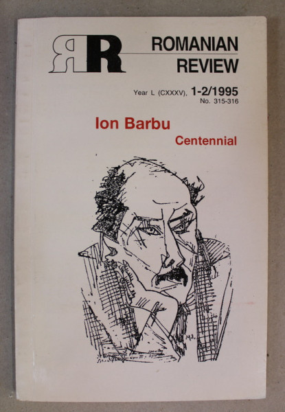 ROMANIAN REVIEW   : ION BARBU - CENTENNIAL - YEAR L ( CXXXV ) , NR. 1-2 / 1995