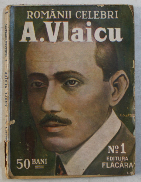ROMANII CELEBRI NR. 1 - AUREL VLAICU de I. IRIMESCU CANDESTI , 1913
