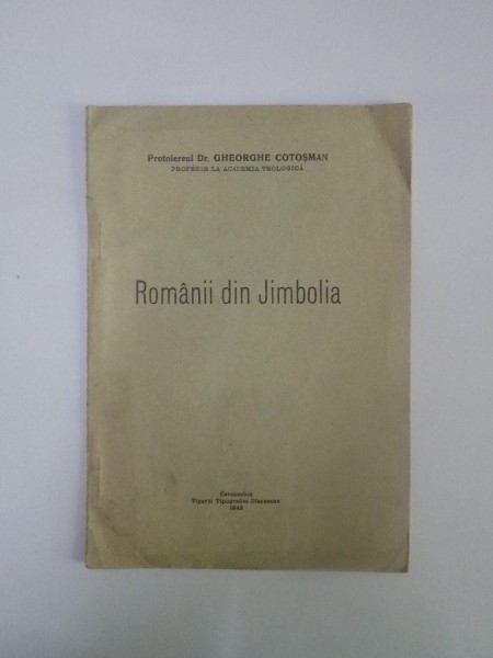 ROMANII DIN JIMBOLIA de GHEORGHE COTOSMAN  1942