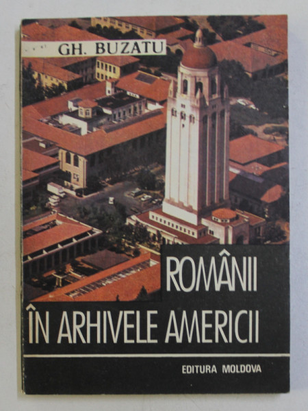 ROMANII IN ARHIVELE AMERICII . COMUNISMUL TRECE NISTRUL (1944-1947) de GH. BUZATU , 1992