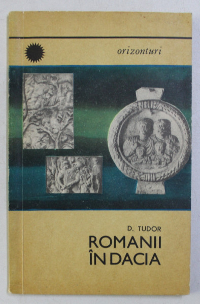 ROMANII IN DACIA de D. TUDOR , 1969
