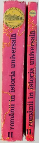 ROMANII IN ISTORIA UNIVERSALA , VOL. II.1 - II . 2 , coordonatori I.  AGRIGOROAIEI ...V. CRISTIAN , 1987