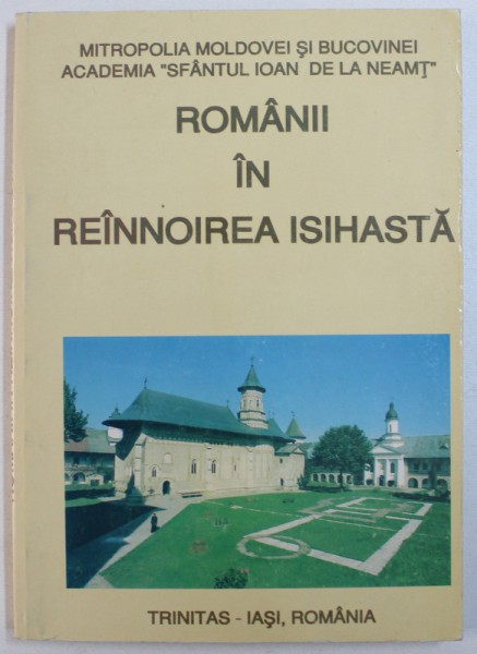 ROMANII IN REANOIREA ISIHASTA , sub ingrijirea lui VIRGIL CANDEA , 1997