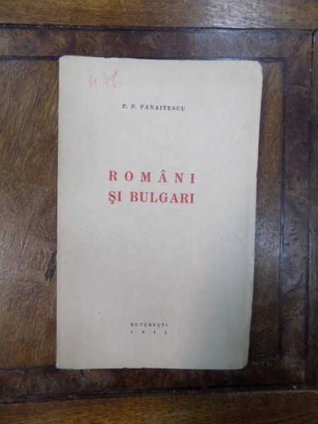Romanii si Bulgarii, Bucuresti 1944