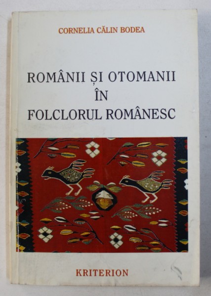 ROMANII SI OTOMANII IN FOLCLORUL ROMANESC de CORNELIA CALIN BODEA