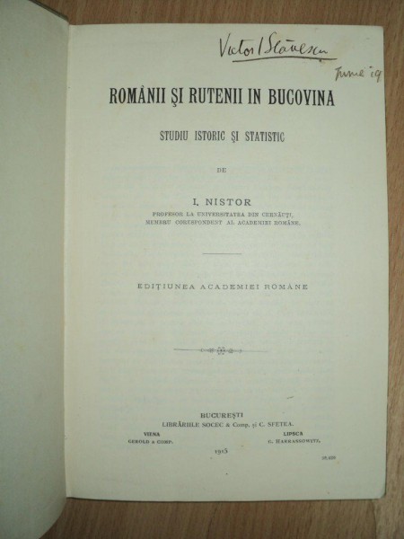 ROMANII SI RUTENII DIN BUCOVINA , I NISTOR , BUCURESTI 1915
