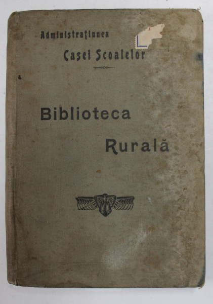 ROMANII SUB MIHAI - VODA VITEAZUL / DIN ZILELE DE CADERE ALE LUI MIHAI VODA VITEAZUL de NIC. BALCESCU , 1908 *PREZINTA HALOURI DE APA