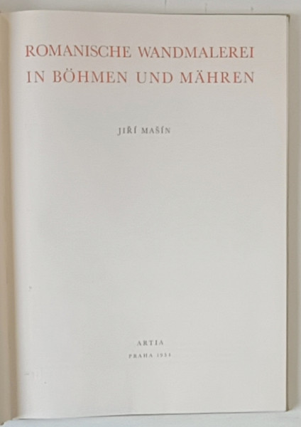 ROMANISCHE  WANDMALEREI IN BOHMEN UND MAHREN von JIRI MASIN , 1954