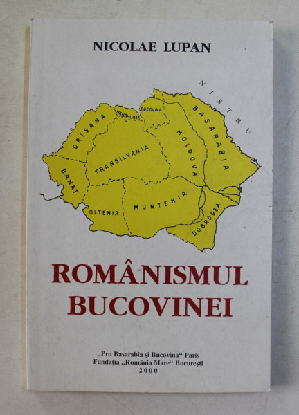 ROMANISMUL BUCOVINEI de NICOLAE LUPAN , 2000