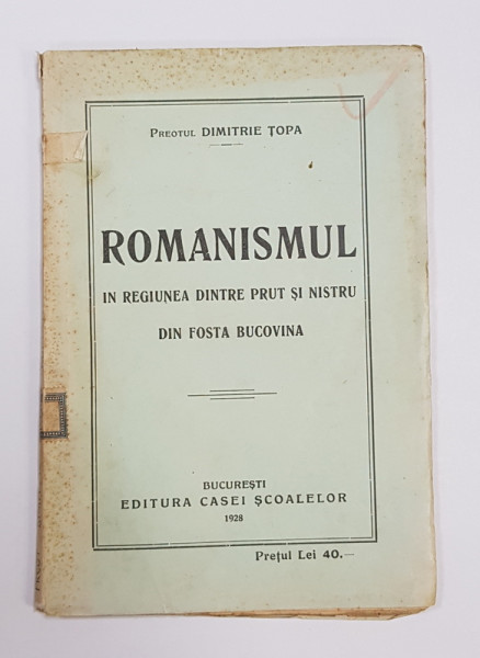 Romanismul, In regiunea dintre Prut si Nistru din fosta Bucovina de Pr. Dimitrie Topa - Bucuresti, 1928