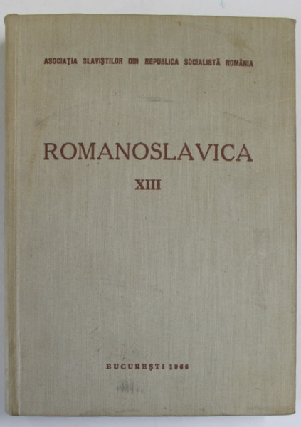 ROMANOSLAVICA , VOLUMUL XIII , 1966