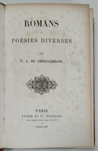 ROMANS ET POESIES DIVERSES par F.A  DE CHATEAUBRIAND , 1864 , ILUSTRATA CU GRAVURI PE METAL *