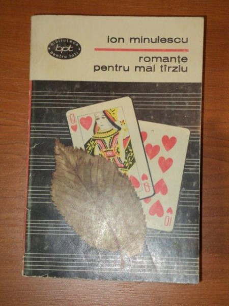 ROMANTE PENTRU MAI TARZIU de ION MINULESCU ,1967