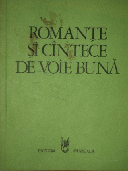 ROMANTE SI CANTECE DE VOIE BUNA  1981