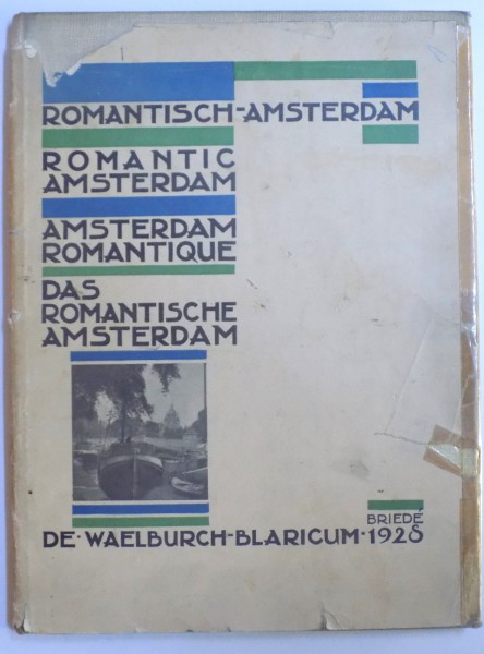 ROMANTISCH AMSTERDAM - ALBUM DE FOTOGRAFIE , 1928