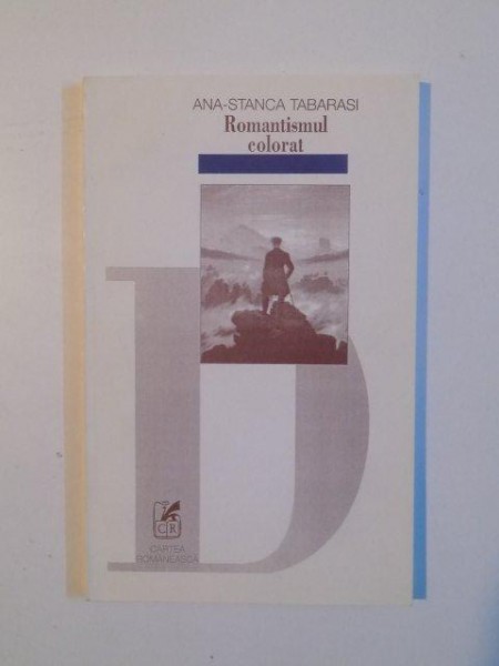ROMANTISMUL COLORAT de ANA - STANCA TABARASI , 2000