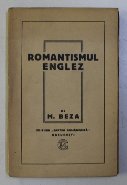 ROMANTISMUL ENGLEZ de M. BEZEA